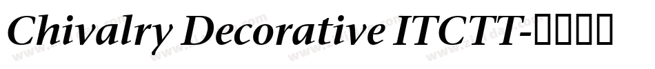 Chivalry Decorative ITCTT字体转换